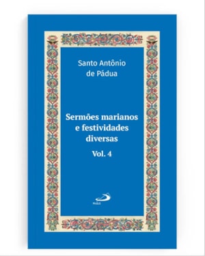 Sermões marianos e festividades diversas