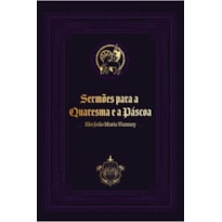 SERMÕES PARA A QUARESMA E A PÁSCOA