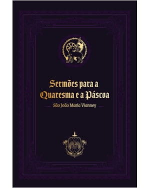 SERMÕES PARA A QUARESMA E A PÁSCOA