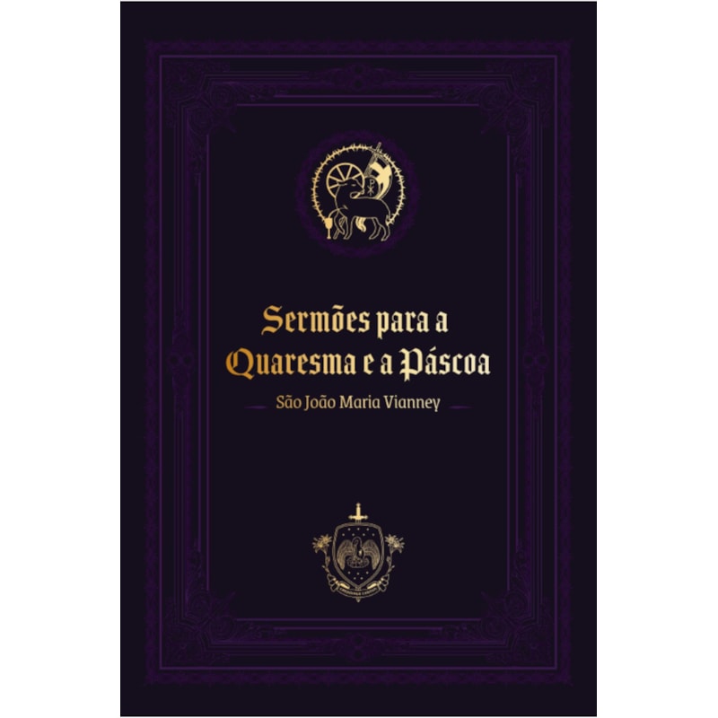 SERMÕES PARA A QUARESMA E A PÁSCOA
