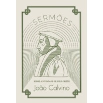 SERMÕES SOBRE A DIVINDADE DE JESUS CRISTO