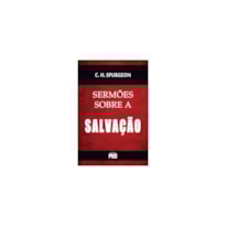 SERMÕES SOBRE A SALVAÇÃO