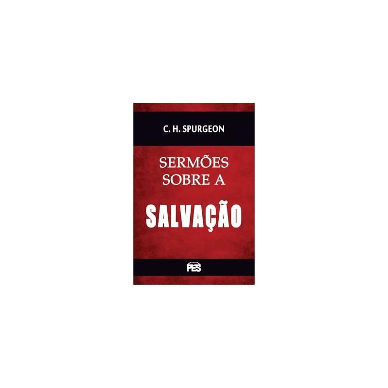 SERMÕES SOBRE A SALVAÇÃO