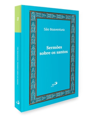 Sermões Sobre os Santos: Vol 27 (Luxo)