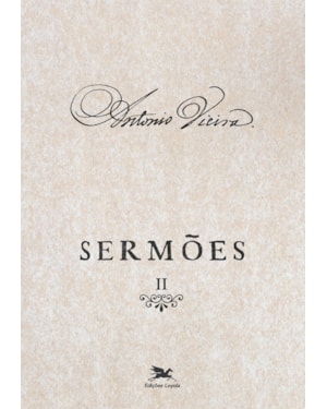 SERMÕES - VOL. II: VOLUME II