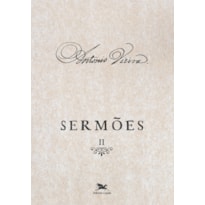 SERMÕES - VOL. II - VOLUME II - VOL. 2