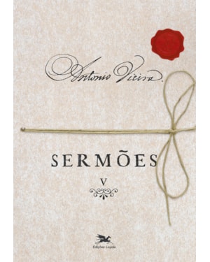 SERMÕES - VOL. V: VOLUME V
