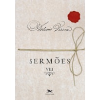 SERMÕES - VOL. VIII: VOLUME VIII