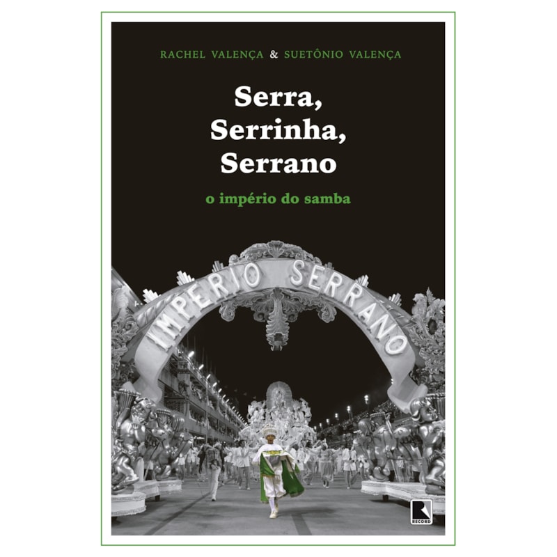 SERRA, SERRINHA, SERRANO: O IMPÉRIO DO SAMBA: O IMPÉRIO DO SAMBA
