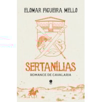SERTANÍLIAS: ROMANCE DE CAVALARIA