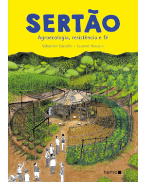 SERTÃO: AGROECOLOGIA, RESISTÊNCIA E FÉ