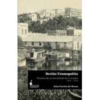 Sertão cosmopolita: tensões da modernidade de Corumbá (1872-1918)
