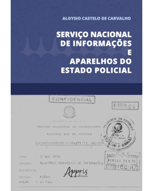 SERVIÇO NACIONAL DE INFORMAÇÕES E APARELHOS DO ESTADO POLICIAL