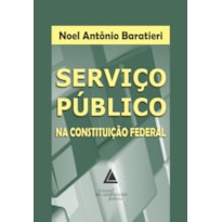SERVIÇO PÚBLICO NA CONSTITUIÇÃO FEDERAL