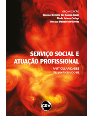 SERVIÇO SOCIAL E ATUAÇÃO PROFISSIONAL: PARTICULARIDADES DAS POLÍTICAS SOCIAIS