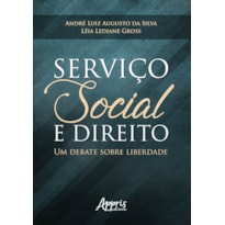 SERVIÇO SOCIAL E DIREITO: UM DEBATE SOBRE LIBERDADE