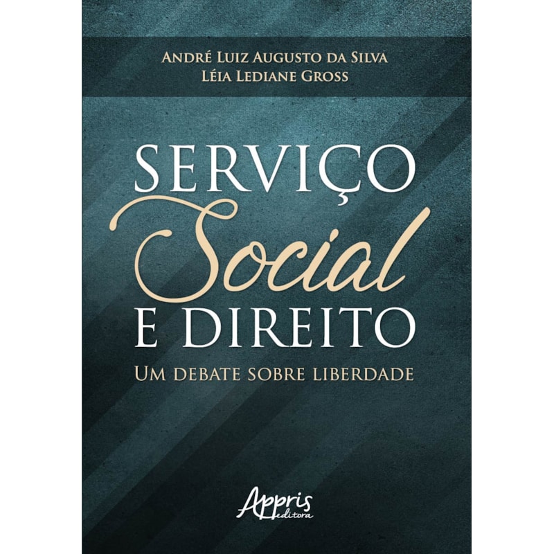 SERVIÇO SOCIAL E DIREITO: UM DEBATE SOBRE LIBERDADE