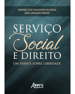 SERVIÇO SOCIAL E DIREITO: UM DEBATE SOBRE LIBERDADE