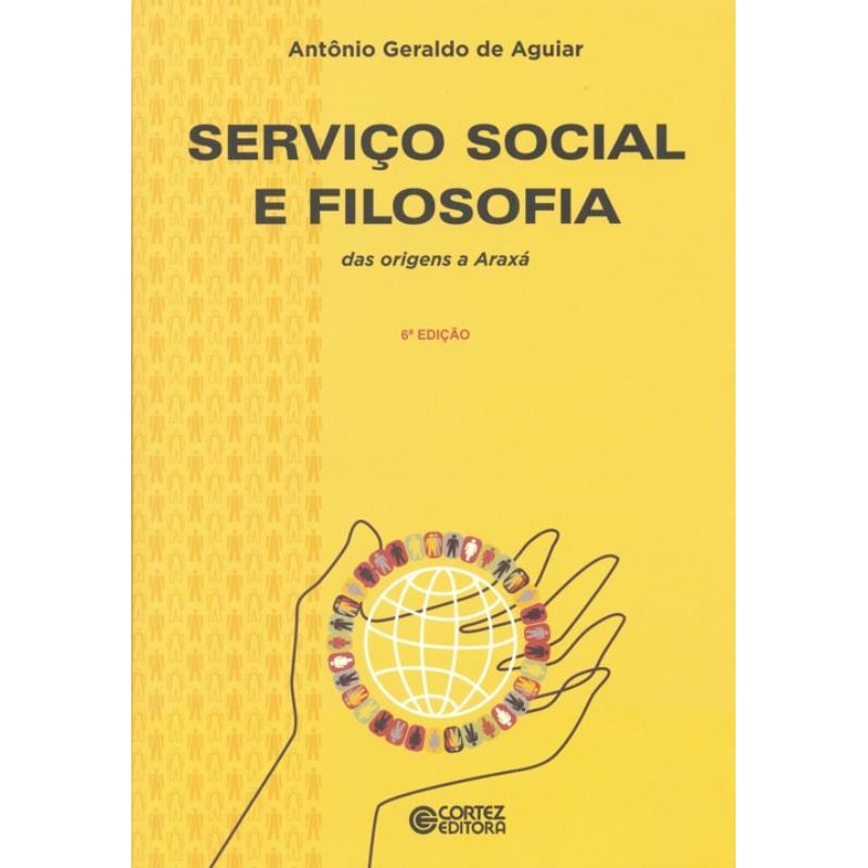 SERVIÇO SOCIAL E FILOSOFIA: DAS ORIGENS A ARAXÁ