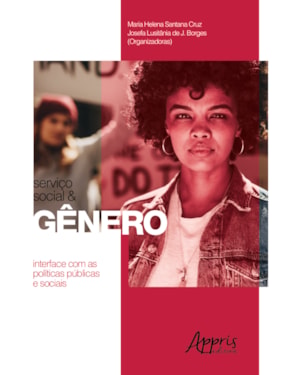 SERVIÇO SOCIAL E GÊNERO: INTERFACE COM AS POLÍTICAS PÚBLICAS E SOCIAIS