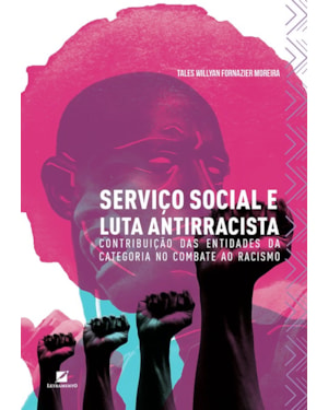 Serviço social e luta antirracista: contribuição das entidades da categoria no combate ao racismo
