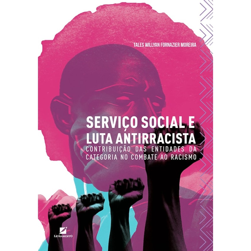 SERVIÇO SOCIAL E LUTA ANTIRRACISTA: CONTRIBUIÇÃO DAS ENTIDADES DA CATEGORIA NO COMBATE AO RACISMO