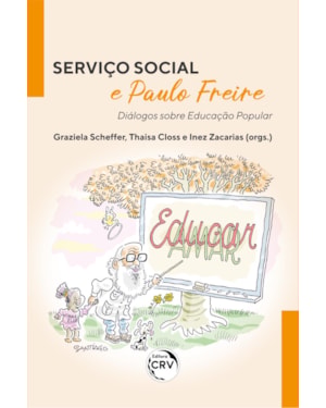 SERVIÇO SOCIAL E PAULO FREIRE: DIÁLOGOS SOBRE EDUCAÇÃO POPULAR