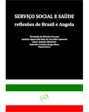 SERVIÇO SOCIAL E SAÚDE: REFLEXÕES DE BRASIL E ANGOLA