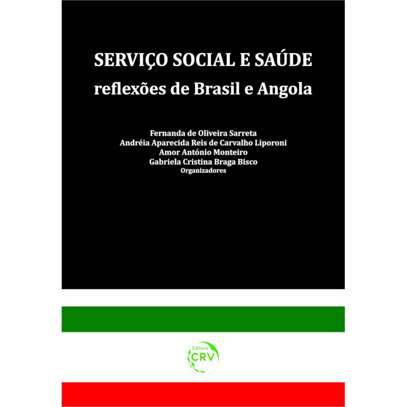 SERVIÇO SOCIAL E SAÚDE: REFLEXÕES DE BRASIL E ANGOLA