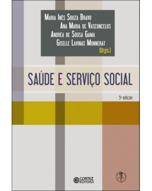 SERVIÇO SOCIAL, ÉTICA E SAÚDE: REFLEXÕES PARA O EXERCÍCIO PROFISSIONAL