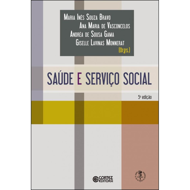 SERVIÇO SOCIAL, ÉTICA E SAÚDE: REFLEXÕES PARA O EXERCÍCIO PROFISSIONAL