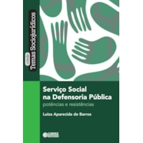 SERVIÇO SOCIAL NA DEFENSORIA PÚBLICA: POTÊNCIAS E RESISTÊNCIAS