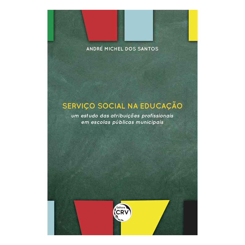 SERVIÇO SOCIAL NA EDUCAÇÃO: UM ESTUDO DAS ATRIBUIÇÕES PROFISSIONAIS EM ESCOLAS PÚBLICAS MUNICIPAIS
