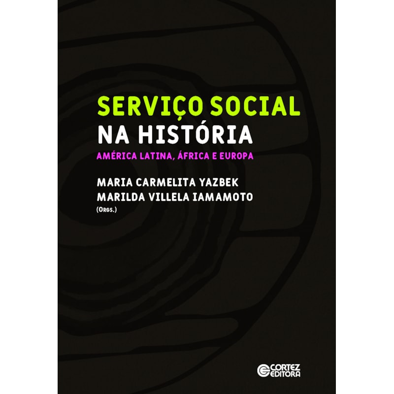 Serviço social na história: América Latina, África e Europa