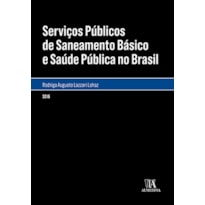 Serviços públicos de saneamento básico e saúde pública no Brasil