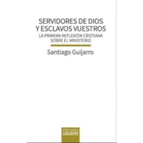 SERVIDORES DE DIOS Y ESCLAVOS VUESTROS