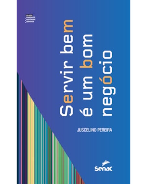 SERVIR BEM É UM BOM NEGÓCIO