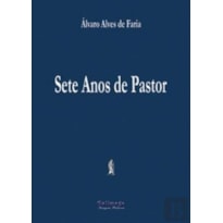 SETE ANOS DE PASTOR - 01