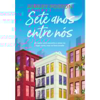 SETE ANOS ENTRE NÓS