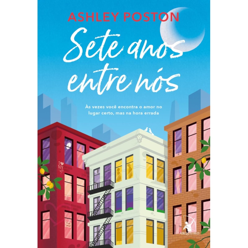 SETE ANOS ENTRE NÓS: ÀS VEZES VOCÊ ENCONTRA O AMOR NO LUGAR CERTO, MAS NA HORA ERRADA