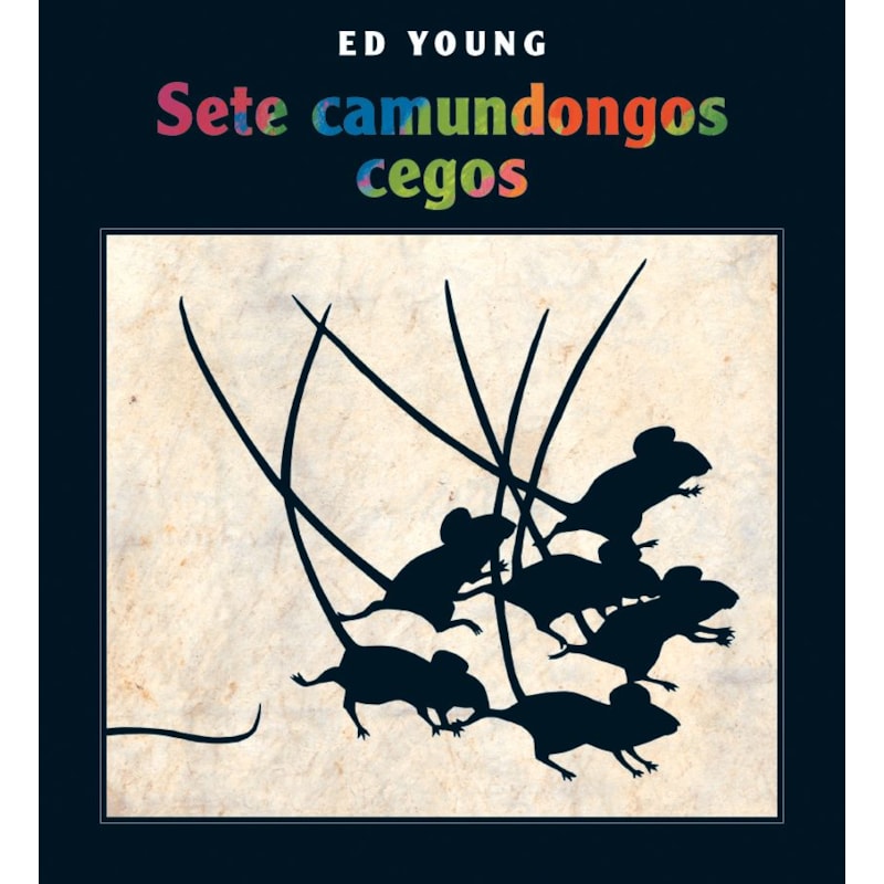 SETE CAMUNDONGOS CEGOS