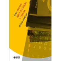 SETE ESCRITOS SOBRE EDUCAÇÃO E CIÊNCIA