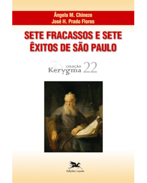 SETE FRACASSOS E SETE ÊXITOS DE SÃO PAULO