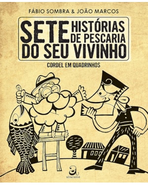 SETE HISTÓRIAS DE PESCARIA DO SEU VIVINHO