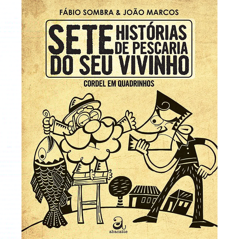 SETE HISTÓRIAS DE PESCARIA DO SEU VIVINHO