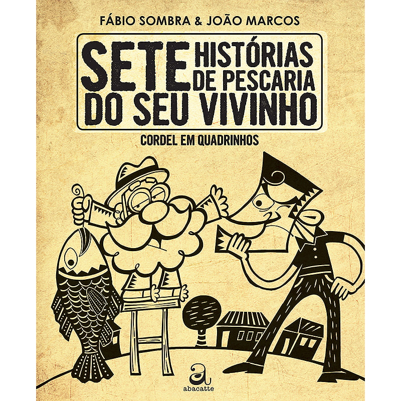 SETE HISTÓRIAS DE PESCARIA DO SEU VIVINHO