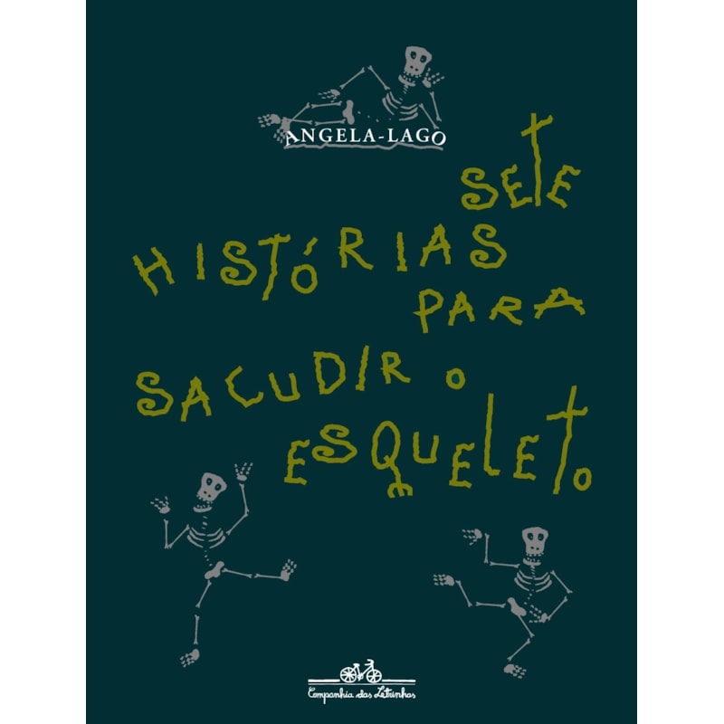 SETE HISTÓRIAS PARA SACUDIR O ESQUELETO