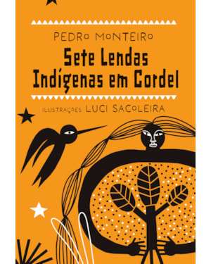 SETE LENDAS INDÍGENAS EM CORDEL