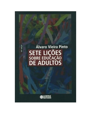 SETE LIÇÕES SOBRE EDUCAÇÃO DE ADULTOS