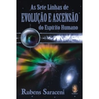 Sete linhas de evolução e ascensão do espírito humano